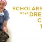 Scholarships make Dreams Come True